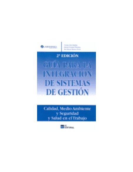Guia Para La Integracion De Sistemas De Gestion 2ª Ed